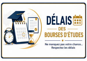 Délais des Programmes de Bourses